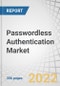 Passwordless Authentication Market by Offering (Hardware, Software, and Services), Motility (Fixed/Rack Mounted, and Mobile/Portable), Authentication Type (Single-factor, Multi-factor), End-Use Industry and Region - Forecast to 2027 - Product Thumbnail Image