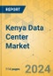 Kenya Data Center Market - Investment Analysis & Growth Opportunities 2024-2029 - Product Thumbnail Image