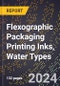 2024 Global Forecast for Flexographic Packaging Printing Inks, Water Types (2025-2030 Outlook) - Manufacturing & Markets Report - Product Image