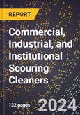 2024 Global Forecast for Commercial, Industrial, and Institutional Scouring Cleaners (2025-2030 Outlook) - Manufacturing & Markets Report- Product Image