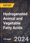 2024 Global Forecast for Hydrogenated Animal and Vegetable Fatty Acids (2025-2030 Outlook) - Manufacturing & Markets Report - Product Thumbnail Image