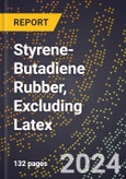 2024 Global Forecast for Styrene-Butadiene Rubber (Sbr), Excluding Latex (2025-2030 Outlook) - Manufacturing & Markets Report- Product Image