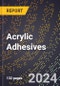 2024 Global Forecast for Acrylic Adhesives (2025-2030 Outlook) - Manufacturing & Markets Report - Product Image