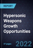 Hypersonic Weapons Growth Opportunities- Product Image