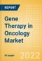 Gene Therapy in Oncology Market Size, Share, Trends, Analysis and Forecast by Region, Segment, Therapy Type (Oncolytic Virotherapy, Gene Transfer, Gene Induced Immunotherapy) and End-user (Hospitals, Diagnostic Centers, Research Institutes), 2022-2027 - Product Thumbnail Image
