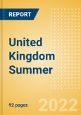 United Kingdom (UK) Summer - Analyzing Market, Trends, Consumer Attitudes and Major Players, 2022 Update- Product Image