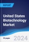 United States (US) Biotechnology Market Summary, Competitive Analysis and Forecast to 2028 - Product Thumbnail Image