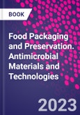 Food Packaging and Preservation. Antimicrobial Materials and Technologies- Product Image