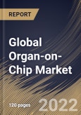 Global Organ-on-Chip Market Size, Share & Industry Trends Analysis Report by Type (Lung on chip, Heart on chip, Human on chip, Kidney on chip, Liver on chip, and Intestine on chip), Regional Outlook and Forecast, 2022-2028- Product Image