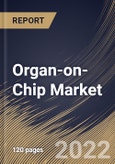 Organ-on-Chip Market Size, Share & Industry Trends Analysis Report by Type (Lung on chip, Heart on chip, Human on chip, Kidney on chip, Liver on chip, and Intestine on chip), Regional Outlook and Forecast, 2022-2028- Product Image