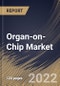 Organ-on-Chip Market Size, Share & Industry Trends Analysis Report by Type (Lung on chip, Heart on chip, Human on chip, Kidney on chip, Liver on chip, and Intestine on chip), Regional Outlook and Forecast, 2022-2028 - Product Thumbnail Image