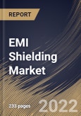 EMI Shielding Market Size, Share & Industry Trends Analysis Report by Material, Methods, Industry (Consumer Electronics, Automotive, Telecom & IT, Healthcare, Aerospace), Regional Outlook and Forecast, 2022-2028- Product Image