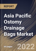 Asia Pacific Ostomy Drainage Bags Market Size, Share & Industry Trends Analysis Report by Type, End-user (Hospitals & Clinics, Ambulatory Surgical Centers, and Others), Country and Growth Forecast, 2022-2028- Product Image