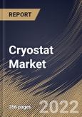 Cryostat Market Size, Share & Industry Trends Analysis Report by Application, Type (Continuous-flow, Closed-Cycle, Bath and Multistage), System Component, Regional Outlook and Forecast, 2022-2028- Product Image