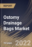 Ostomy Drainage Bags Market Size, Share & Industry Trends Analysis Report by Type, End-user (Hospitals & Clinics, Ambulatory Surgical Centers, and Others), Regional Outlook and Forecast, 2022-2028- Product Image