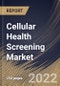 Cellular Health Screening Market Size, Share & Industry Trends Analysis Report by Sample Type (Blood, Saliva, Serum, and Urine), Collection Site, Test Type (Single Test Panels and Multi-test Panels), Regional Outlook and Forecast, 2022-2028 - Product Thumbnail Image