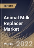 Animal Milk Replacer Market Size, Share & Industry Trends Analysis Report by Type, Distribution Channel, Form (Solid and Liquid), Animal Type (Calf, Small Animal, Kitten, Foal, Pig, Puppies), Regional Outlook and Forecast, 2022-2028- Product Image