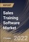 Sales Training Software Market Size, Share & Industry Trends Analysis Report by Deployment Type (Cloud and On-premise), Organization Size (Large Enterprises and SMEs), Vertical, Regional Outlook and Forecast, 2022-2028 - Product Thumbnail Image