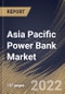 Asia Pacific Power Bank Market Size, Share & Industry Trends Analysis Report by Capacity Range, Energy Source, Battery Type (Lithium-ion and Lithium Polymer), Distribution Channel, Country and Growth Forecast, 2022-2028 - Product Thumbnail Image