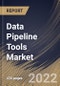 Data Pipeline Tools Market Size, Share & Industry Trends Analysis Report by Application, Vertical, Deployment Mode, Organization Size, Component (Tools and Services), Type, Regional Outlook and Forecast, 2022-2028 - Product Thumbnail Image