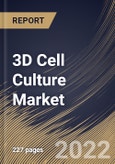 3D Cell Culture Market Size, Share & Industry Trends Analysis Report by Type (Scaffold-based, Scaffold-free, Microfluidics-based, and Magnetic & Bioprinted), Application, End-user, Regional Outlook and Forecast, 2022-2028- Product Image