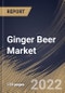 Ginger Beer Market Size, Share & Industry Trends Analysis Report by Type (Non-alcoholic and Alcoholic), Flavor (Flavored and Original), Distribution Channel (On-trade and Off-trade), Regional Outlook and Forecast, 2022-2028 - Product Thumbnail Image