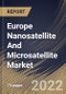 Europe Nanosatellite And Microsatellite Market Size, Share & Industry Trends Analysis Report by End-use (Commercial, Government, Defense & Security and Civil), Application, Mass (Nanosatellites and Microsatellites), Country and Growth Forecast, 2022-2028 - Product Thumbnail Image