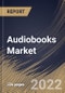 Audiobooks Market Size, Share & Industry Trends Analysis Report by Preferred Device, Target Audience (Adults and Kids), Distribution Channel, Genre (Fiction and Non-Fiction), Regional Outlook and Forecast, 2022-2028 - Product Thumbnail Image