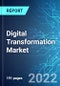 Digital Transformation Market: Analysis By Solution; By Deployment; By Enterprise Size; By End User; By Region Size, and Trends with Impact of COVID-19 and Forecast up to 2027 - Product Thumbnail Image