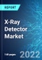 X-Ray Detector Market: Analysis By Technology (Flat panel detector, Computed Radiography, Line Scan detector and CCD detector), By Application (Medical, Industrial, Security and Veterinary) By Region Size & Forecast with Impact Analysis of COVID-19 and Forecast up to 2027 - Product Thumbnail Image