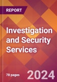 Investigation and Security Services - 2024 U.S. Market Research Report with Updated Recession Risk Forecasts- Product Image