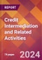 Credit Intermediation and Related Activities - 2024 U.S. Market Research Report with Updated Recession Risk Forecasts - Product Image