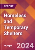 Homeless and Temporary Shelters - 2024 U.S. Market Research Report with Updated Economic Analysis & Forecasts- Product Image