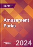 Amusement Parks - 2024 U.S. Market Research Report with Updated Economic Analysis & Forecasts- Product Image