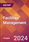 Facilities Management - 2024 U.S. Market Research Report with Updated Recession Risk Forecasts - Product Thumbnail Image