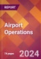 Airport Operations - US Industry Market Research Report with Updated Analysis & Forecasts - Product Image