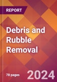 Debris and Rubble Removal - US Industry Market Research Report with Updated Analysis & Forecasts- Product Image