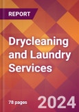 Drycleaning and Laundry Services - 2024 U.S. Market Research Report with Updated Economic Analysis & Forecasts- Product Image