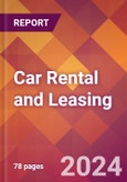 Car Rental and Leasing - 2024 U.S. Market Research Report with Updated Economic Analysis & Forecasts- Product Image