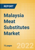 Malaysia Meat Substitutes Market Size and Trend Analysis by Categories and Segment, Distribution Channel, Packaging Formats, Market Share, Demographics and Forecast, 2021-2026- Product Image