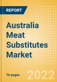 Australia Meat Substitutes Market Size and Trend Analysis by Categories and Segment, Distribution Channel, Packaging Formats, Market Share, Demographics and Forecast, 2021-2026- Product Image