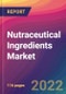Nutraceutical Ingredients Market Size, Market Share, Application Analysis, Regional Outlook, Growth Trends, Key Players, Competitive Strategies and Forecasts, 2022 To 2030 - Product Thumbnail Image