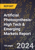 2024 Global Forecast for Artificial Photosynthesis (2025-2030 Outlook)-High Tech & Emerging Markets Report- Product Image