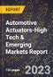 2024 Global Forecast for Automotive Actuators (2025-2030 Outlook)-High Tech & Emerging Markets Report - Product Image