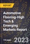 2024 Global Forecast for Automotive Flooring (2025-2030 Outlook)-High Tech & Emerging Markets Report - Product Image