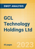 GCL Technology Holdings Ltd (3800) - Financial and Strategic SWOT Analysis Review- Product Image