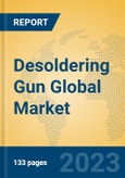 Desoldering Gun Global Market Insights 2023, Analysis and Forecast to 2028, by Manufacturers, Regions, Technology, Application, Product Type- Product Image