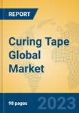 Curing Tape Global Market Insights 2023, Analysis and Forecast to 2028, by Manufacturers, Regions, Technology, Product Type- Product Image