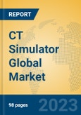 CT Simulator Global Market Insights 2023, Analysis and Forecast to 2028, by Manufacturers, Regions, Technology, Application, Product Type- Product Image
