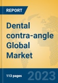 Dental contra-angle Global Market Insights 2023, Analysis and Forecast to 2028, by Manufacturers, Regions, Technology, Application, Product Type- Product Image